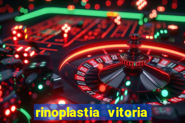 rinoplastia vitoria da conquista